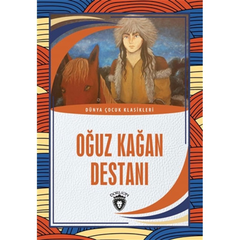 Oğuz Kağan Destanı Oğuz Kağan Destanı