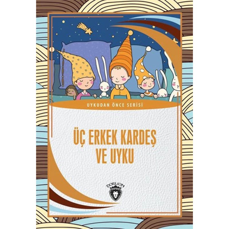 Üç Erkek Kardeş Ve Uyku