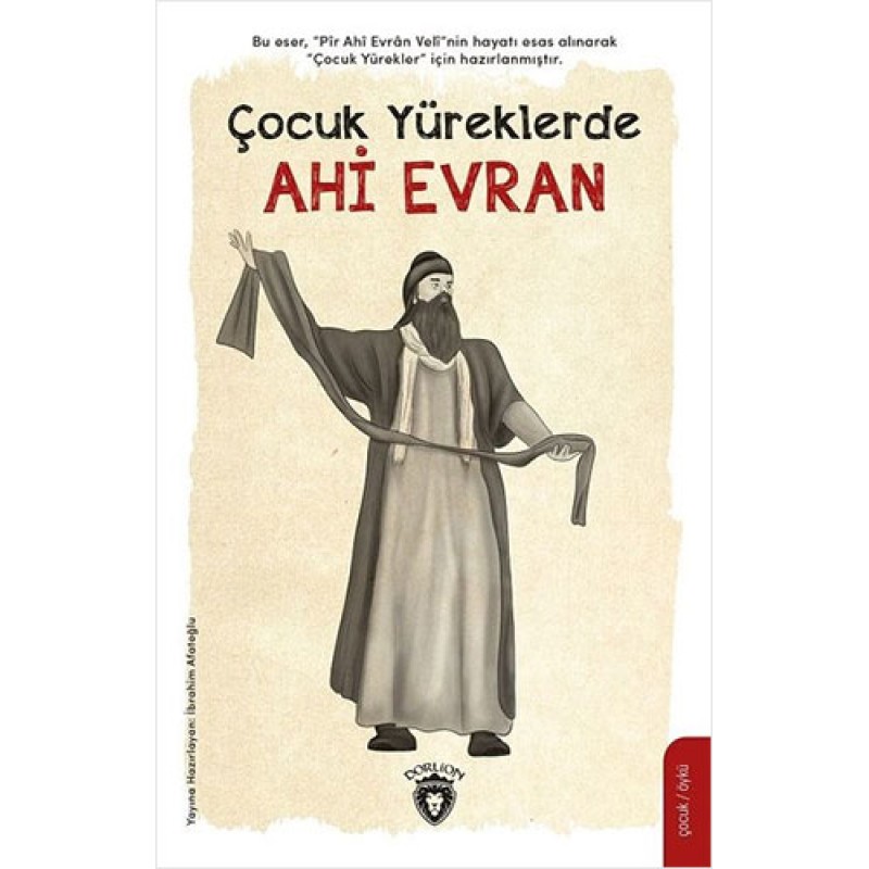 Çocuk Yüreklerde Ahi Evran Çocuk Yüreklerde Ahi Evran