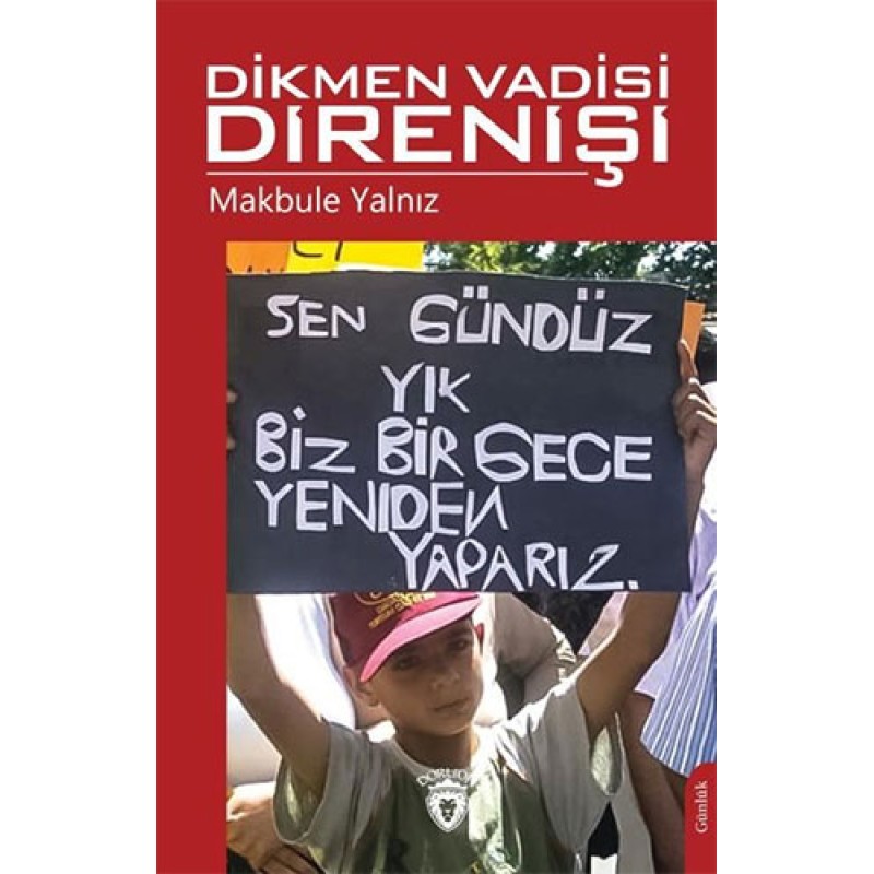 Dikmen Vadisi Direnişi Dikmen Vadisi Direnişi