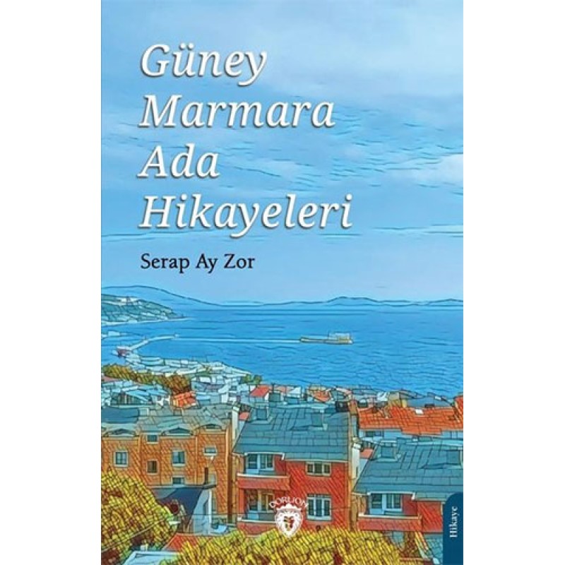 Güney Marmara Ada Hikayeleri Güney Marmara Ada Hikayeleri