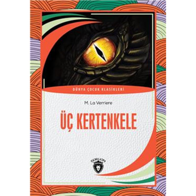Üç Kertenkele Üç Kertenkele