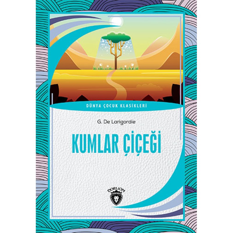 Kumlar Çiçeği Kumlar Çiçeği