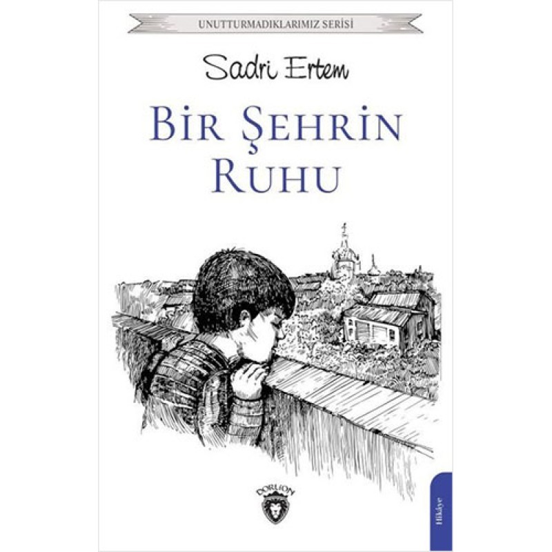 Bir Şehrin Ruhu Bir Şehrin Ruhu