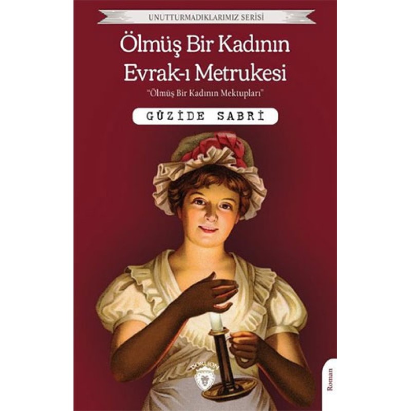 Ölmüş Bir Kadının Evrak-ı Metrukesi Ölmüş Bir Kadının Evrak-ı Metrukesi
