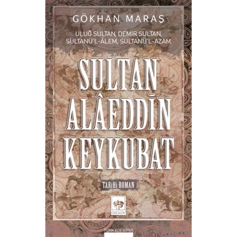 Sultan Alaeddin Keykubat Sultan Alaeddin Keykubat