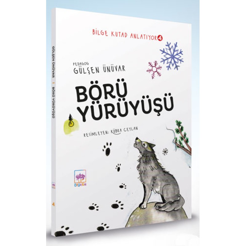 Bilge Kutad Anlatıyor 4 - Börü Yürüyüşü (Ciltli) Bilge Kutad Anlatıyor 4 - Börü Yürüyüşü (Ciltli)