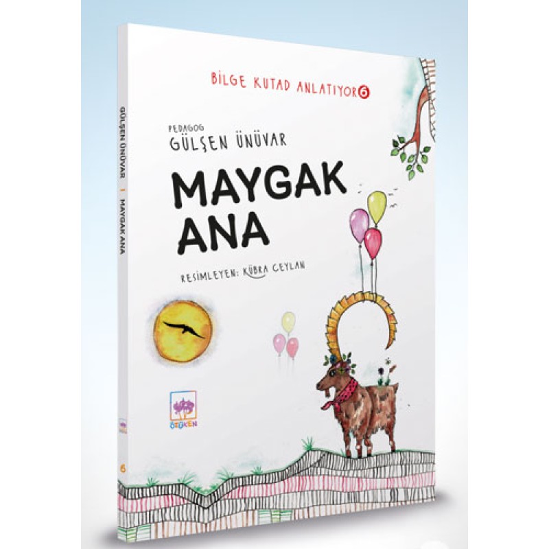 Bilge Kutad Anlatıyor 6 - Maygak Ana (Ciltli) Bilge Kutad Anlatıyor 6 - Maygak Ana (Ciltli)
