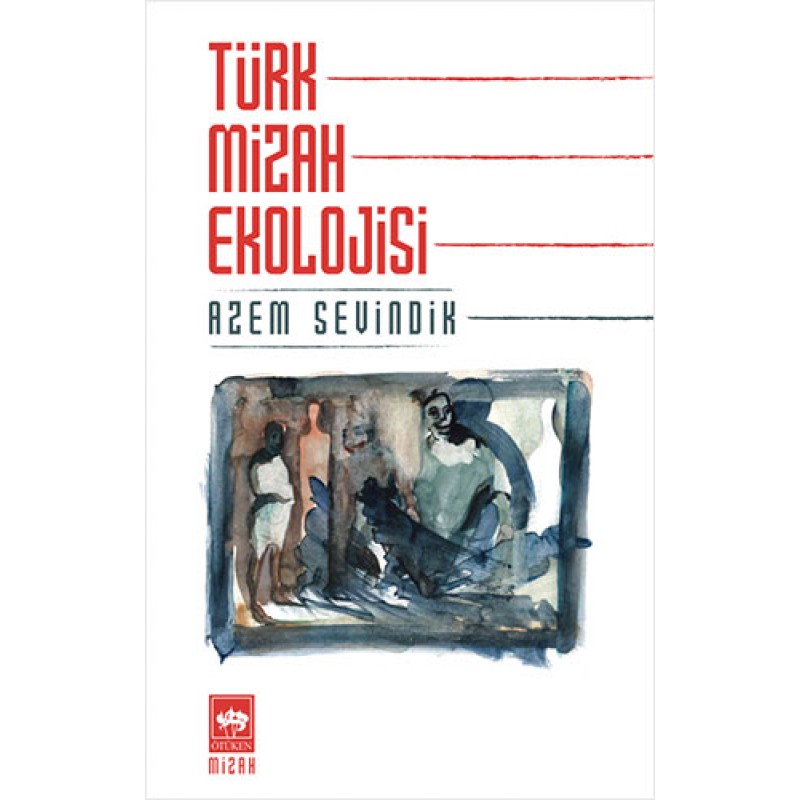 Türk Mizah Ekolojisi Türk Mizah Ekolojisi