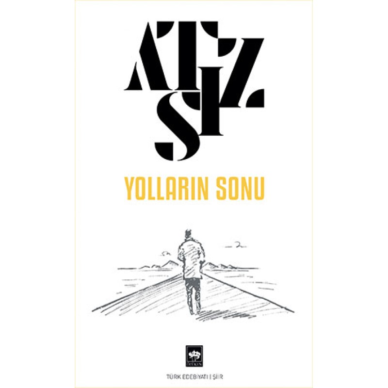 Yolların Sonu Yolların Sonu