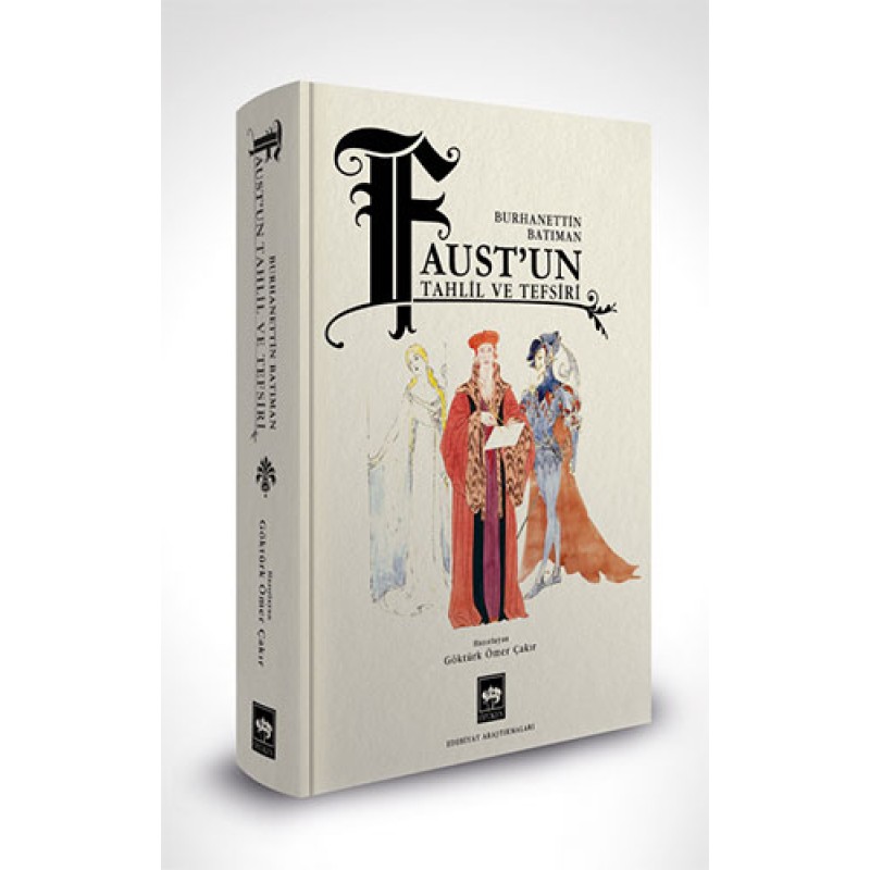 Faust'un Tahlil ve Tefsiri (Ciltli) Faust'un Tahlil ve Tefsiri (Ciltli)