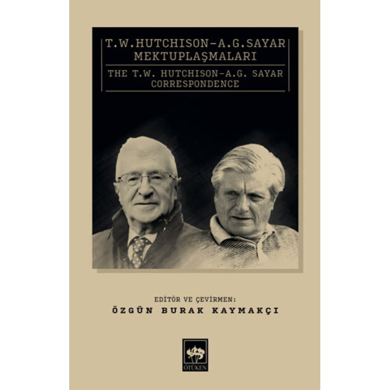 T. W. Hutchison - A. G. Sayar Mektuplaşmaları T. W. Hutchison - A. G. Sayar Mektuplaşmaları