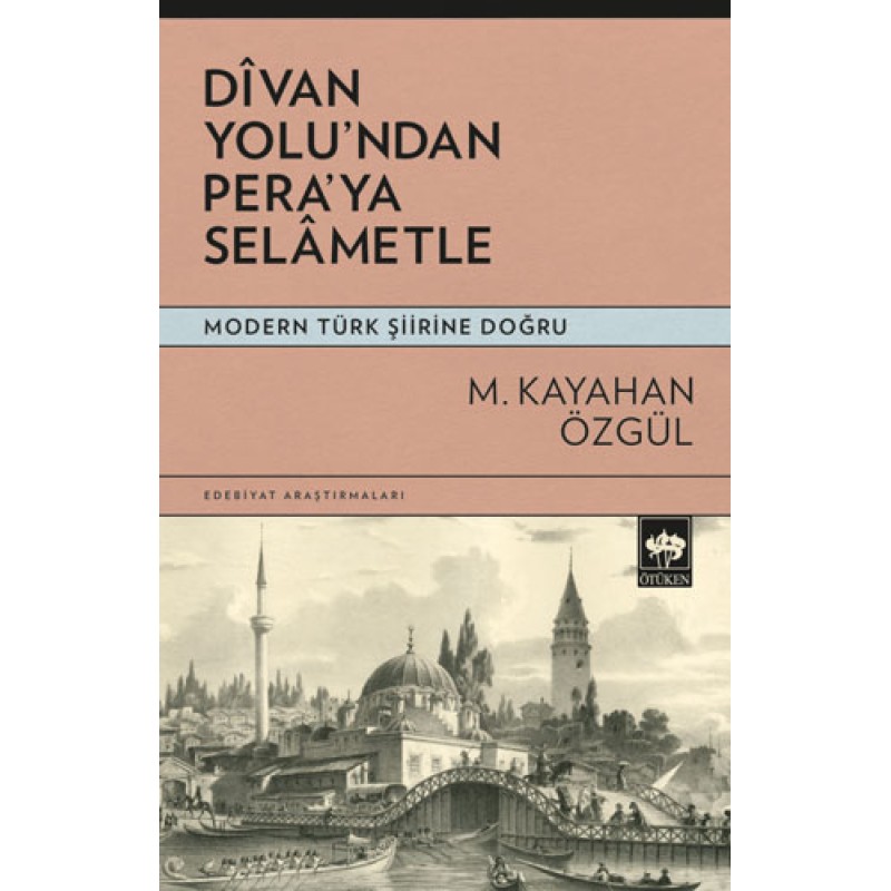 Dîvan Yolu'ndan Pera'ya Selâmetle Dîvan Yolu'ndan Pera'ya Selâmetle