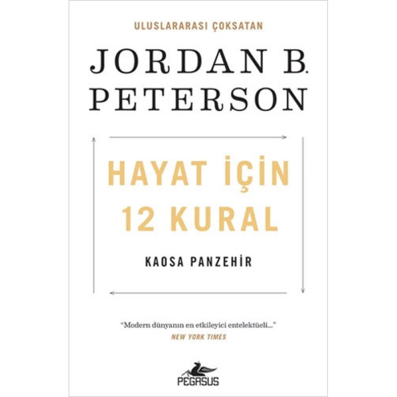 Hayat İçin 12 Kural: Kaosa Panzehir Hayat İçin 12 Kural: Kaosa Panzehir