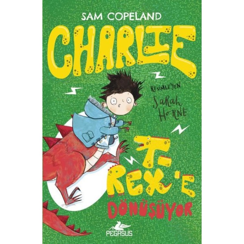 Charlie Serisi 2 - Charlie T - Rex'e Dönüşüyor Charlie Serisi 2 - Charlie T - Rex'e Dönüşüyor