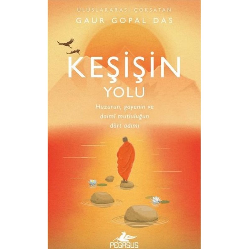 Keşişin Yolu: Huzurun Gayenin ve Daimi Mutluluğun Dört Adımı Keşişin Yolu: Huzurun Gayenin ve Daimi Mutluluğun Dört Adımı