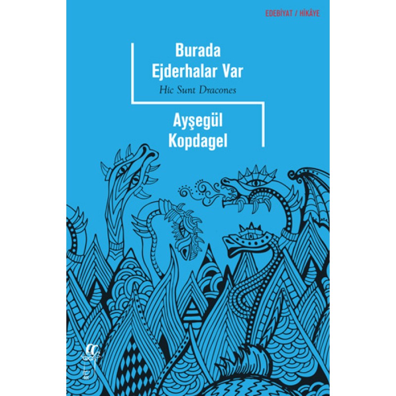 Burada Ejderhalar Var Burada Ejderhalar Var