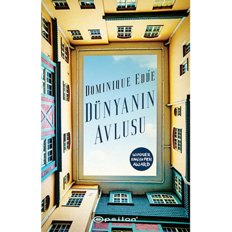 Dünyanın Avlusu Dünyanın Avlusu
