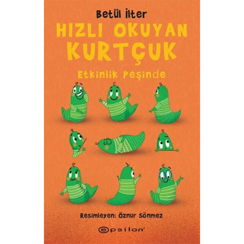 Hızlı Okuyan Kurtçuk - Etkinlik Peşinde
