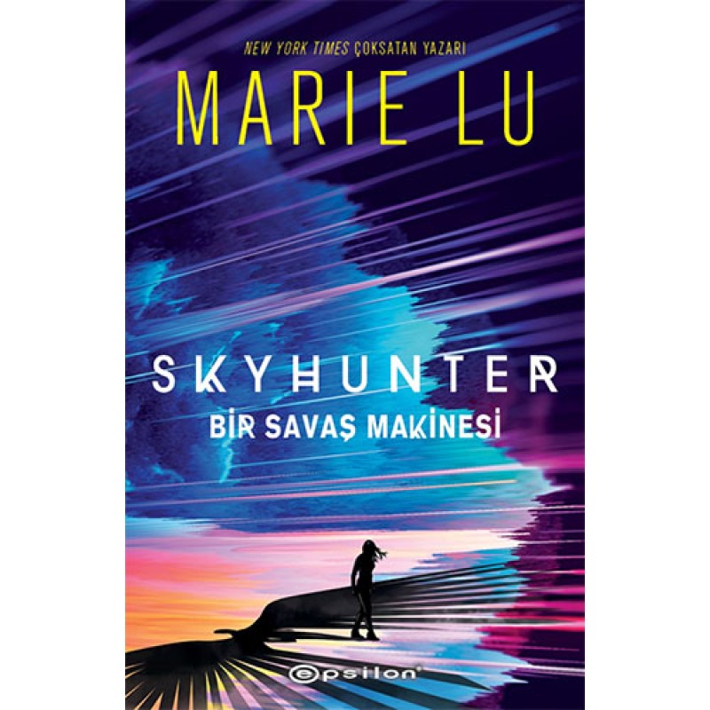 Skyhunter: Bir Savaş Makinesi (Ciltli) Skyhunter: Bir Savaş Makinesi (Ciltli)