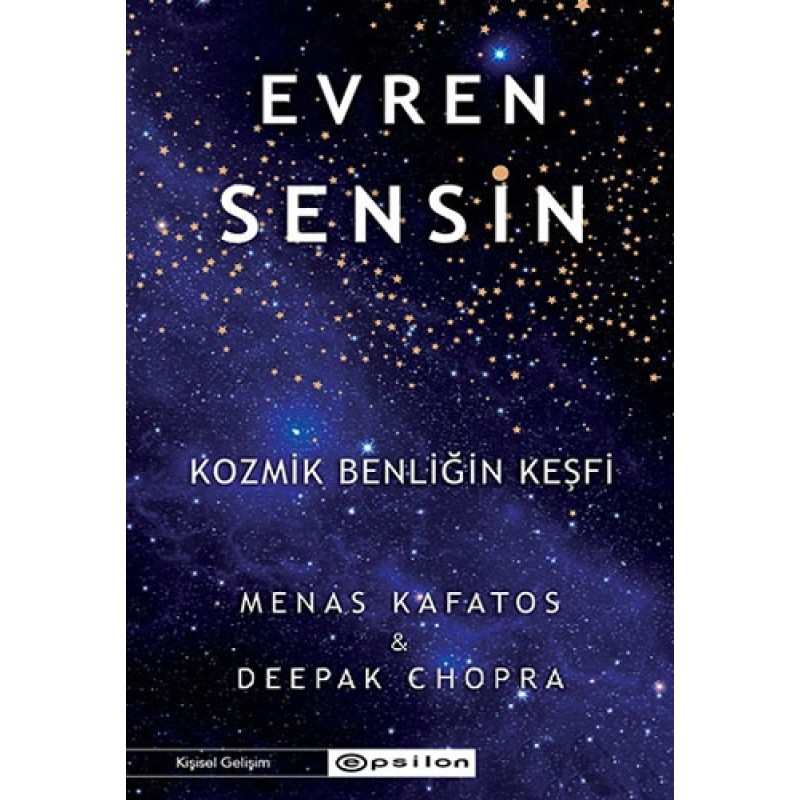 Evren Sensin - Kozmik Benliğin Keşfi Evren Sensin - Kozmik Benliğin Keşfi