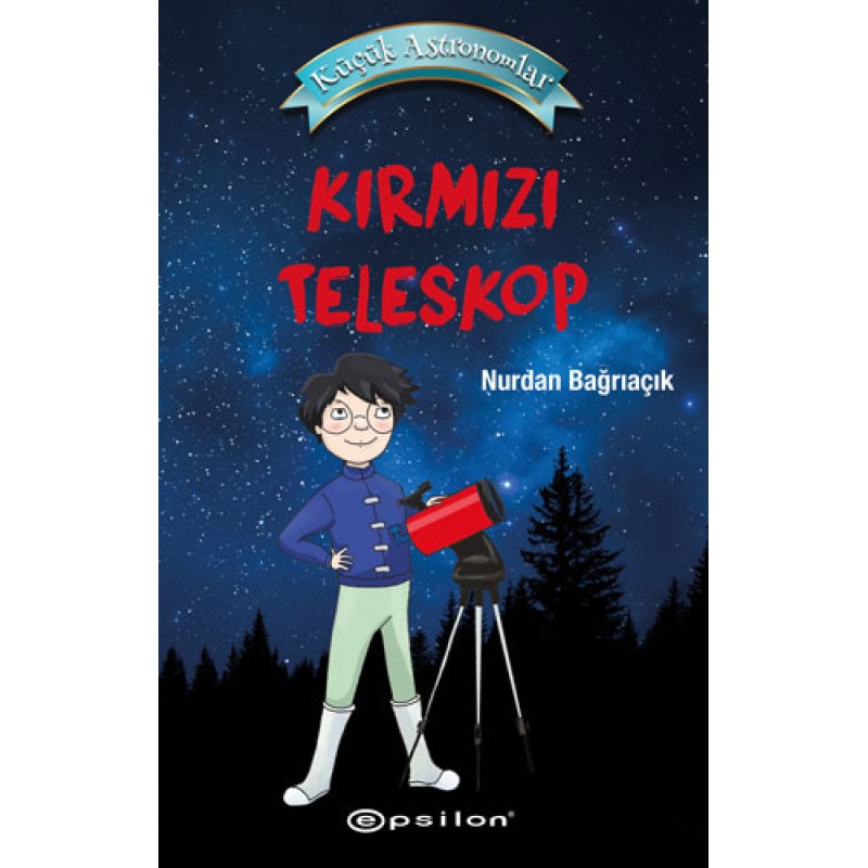 Küçük Astronomlar - Kırmızı Teleskop Küçük Astronomlar - Kırmızı Teleskop