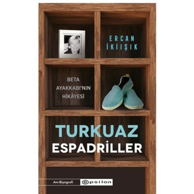Turkuaz Espadriller - Beta Ayakkabı’nın Hikayesi Turkuaz Espadriller - Beta Ayakkabı’nın Hikayesi