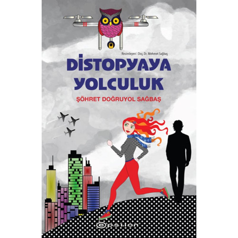 Distopyaya Yolculuk Distopyaya Yolculuk