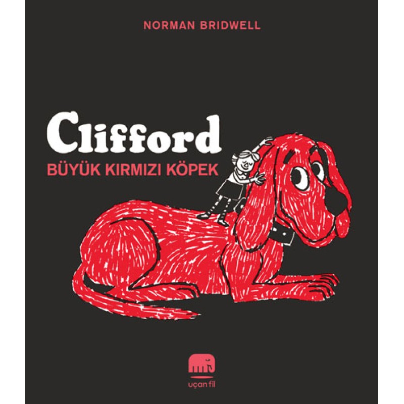 Clifford - Büyük Kırmızı Köpek Clifford - Büyük Kırmızı Köpek