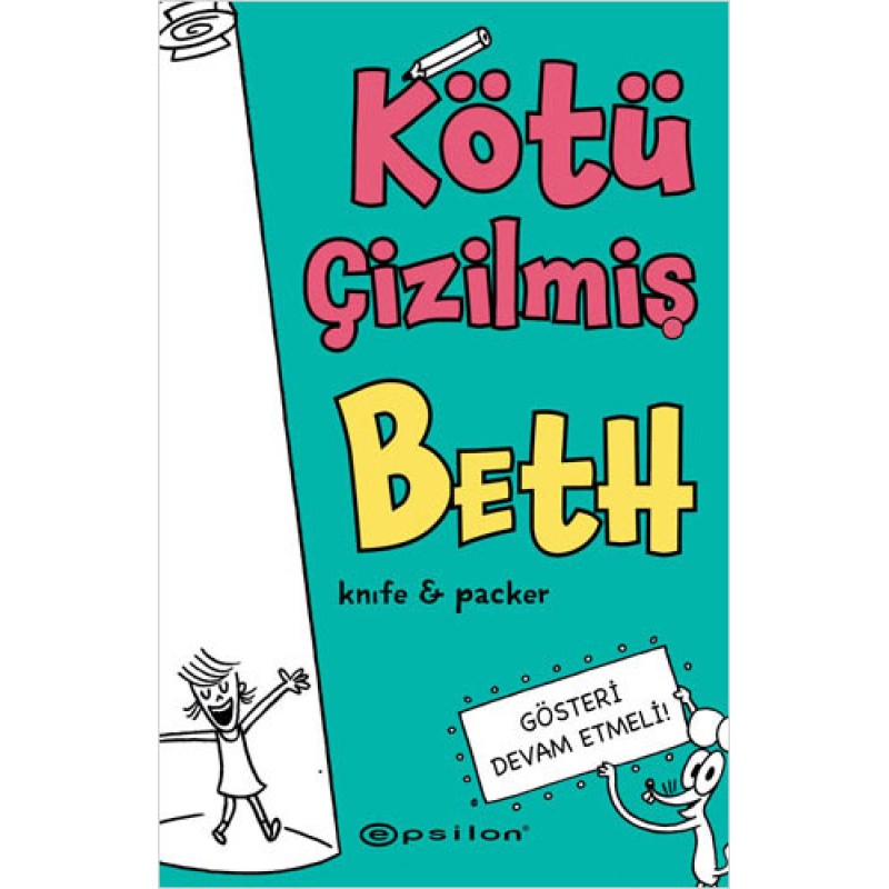 Kötü Çizilmiş Beth 2 - Gösteri Devam Etmeli Kötü Çizilmiş Beth 2 - Gösteri Devam Etmeli