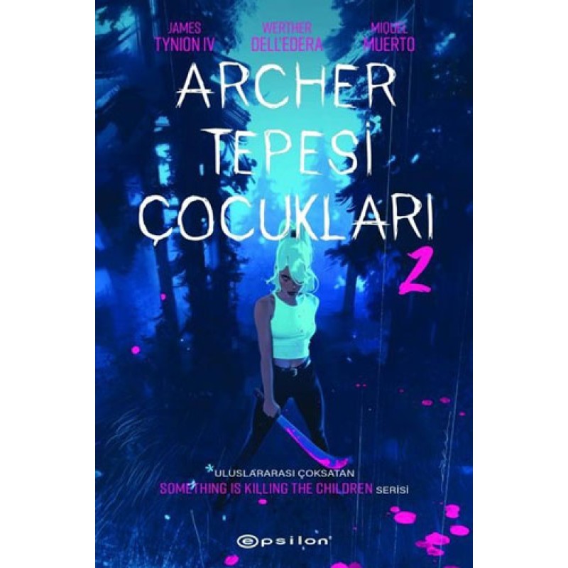 Archer Tepesi Çocukları 2 Archer Tepesi Çocukları 2