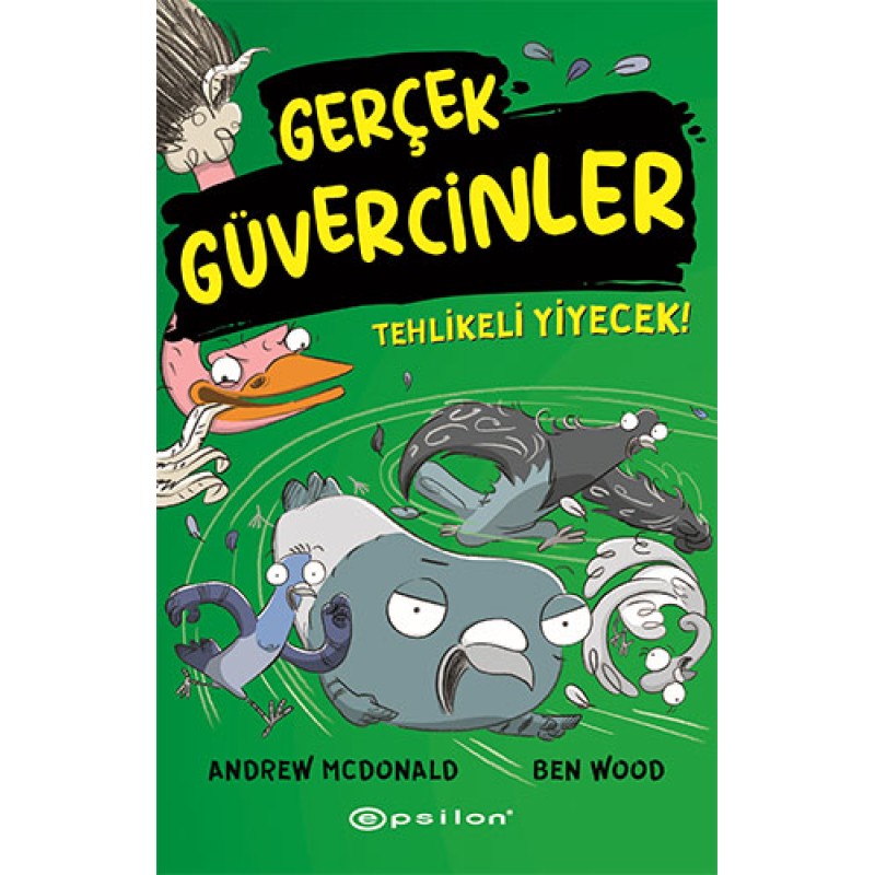 Gerçek Güvercinler 2 - Tehlikeli Yiyecek! (Ciltli)