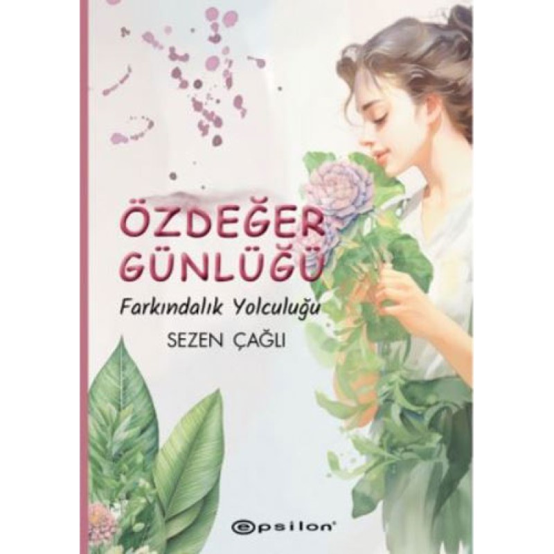 Özdeğer Günlüğü - Farkındalık Yolculuğu
