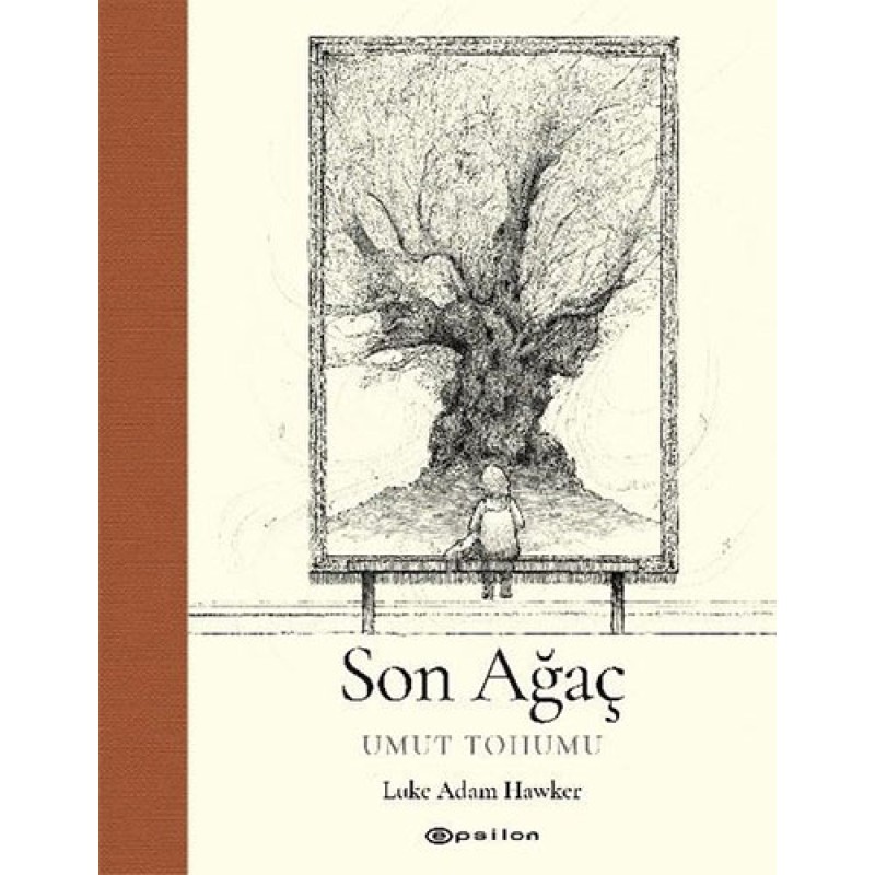 Son Ağaç (Ciltli) Son Ağaç (Ciltli)