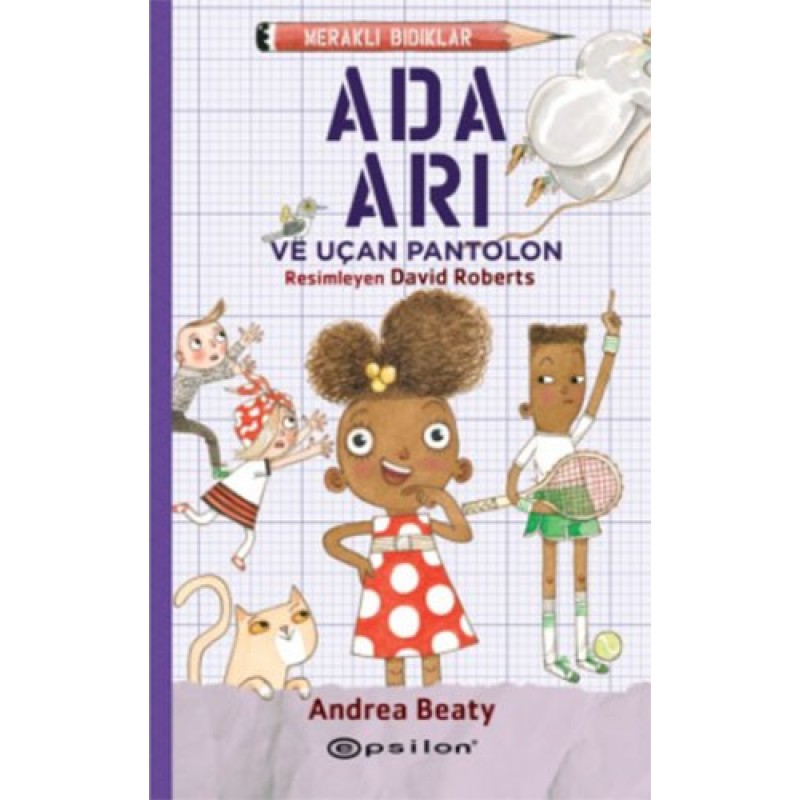 Meraklı Bıdıklar - Ada Arı ve Uçan Pantolon