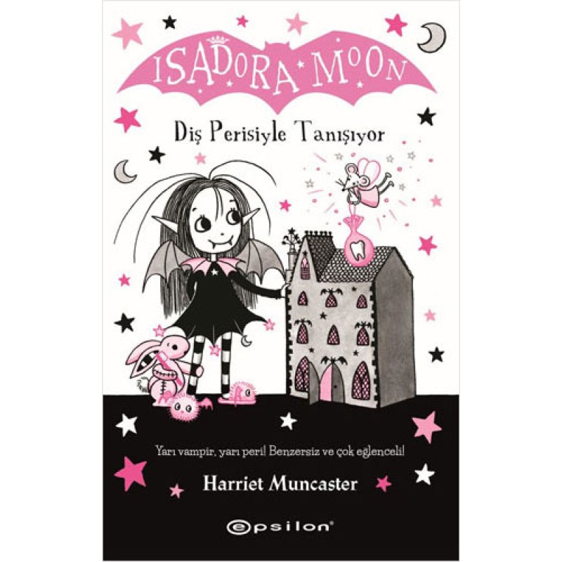 Isadora Moon - Diş Perisiyle Tanışıyor Isadora Moon - Diş Perisiyle Tanışıyor