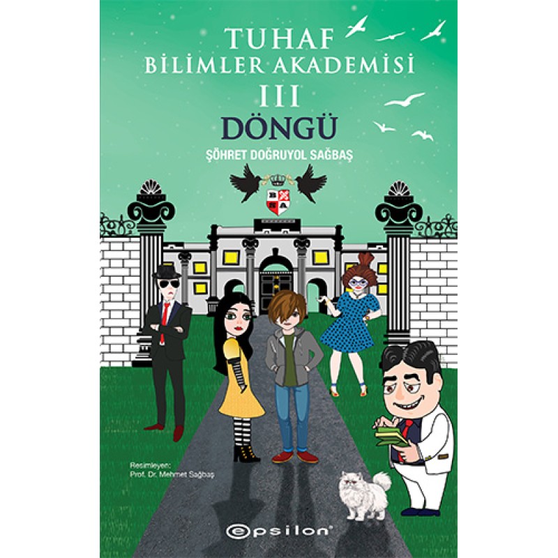 Tuhaf Bilimler Akademisi 3 - Döngü Tuhaf Bilimler Akademisi 3 - Döngü