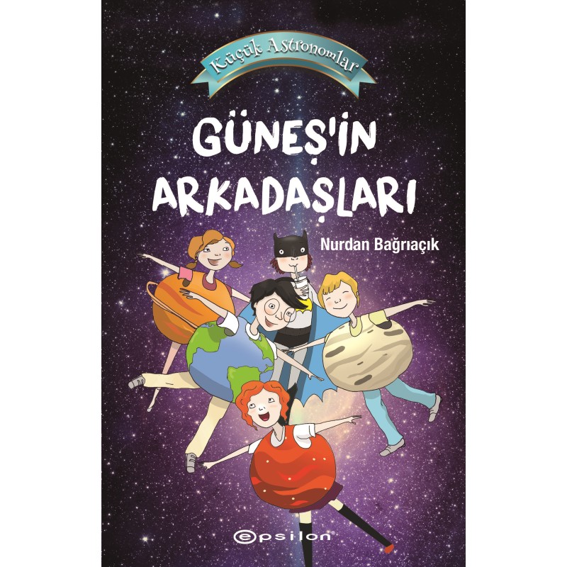 Küçük Astronomlar 3 - Güneş'in Arkadaşları Küçük Astronomlar 3 - Güneş'in Arkadaşları