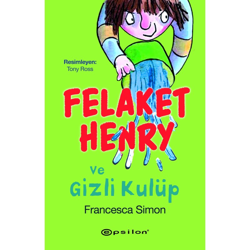 Felaket Henry ve Gizli Kulüp Felaket Henry ve Gizli Kulüp