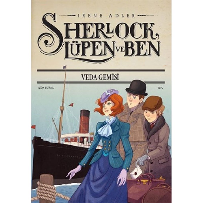 Sherlock Lüpen ve Ben - Veda Gemisi (Ciltli) Sherlock Lüpen ve Ben - Veda Gemisi (Ciltli)
