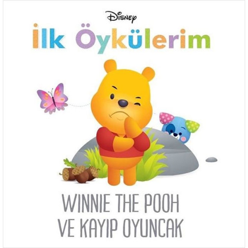 Disney İlk Öykülerim - Winnie The Pooh ve Kayıp Oyuncak Disney İlk Öykülerim - Winnie The Pooh ve Kayıp Oyuncak