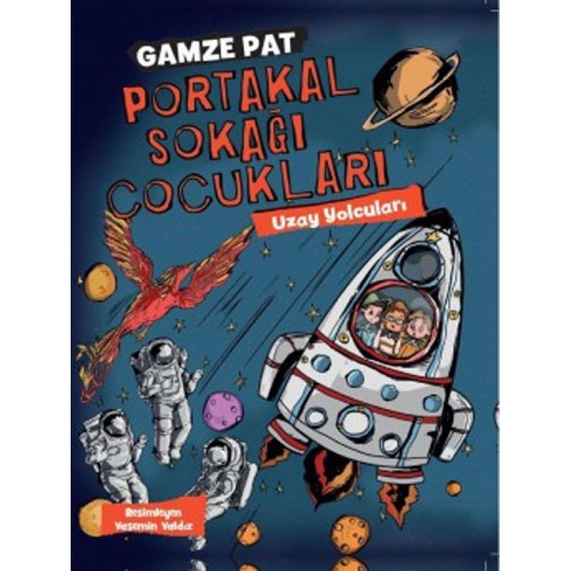 Portakal Sokağı Çocukları 3 - Uzay Yolcuları