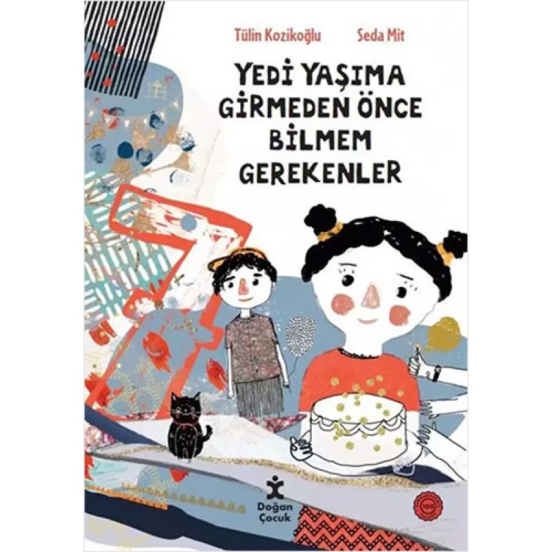 7 Yaşıma Girmeden Önce Bilmem Gerekenler