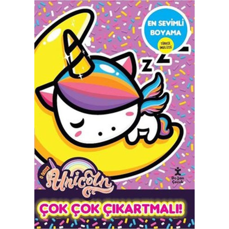 I Love Unicorn En Sevimli Boyama - Çok Çok Çıkartmalı! I Love Unicorn En Sevimli Boyama - Çok Çok Çıkartmalı!