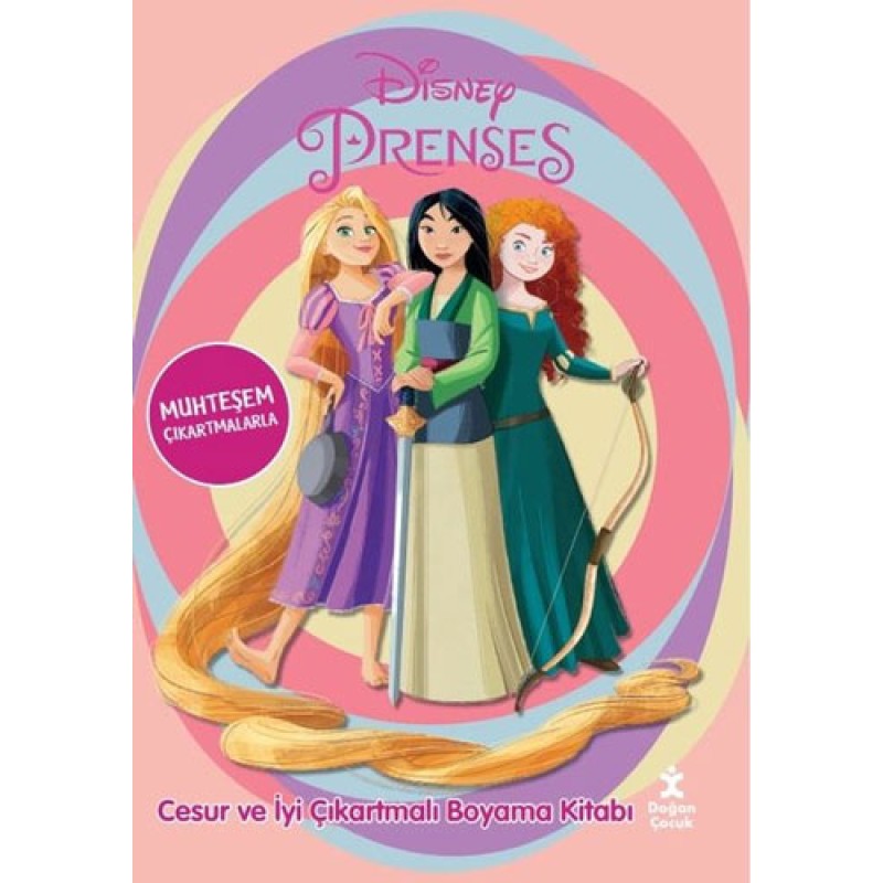 Disney Prenses - Cesur ve İyi Çıkartmalı Boyama Kitabı Disney Prenses - Cesur ve İyi Çıkartmalı Boyama Kitabı