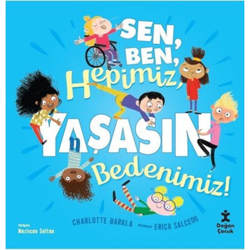 Sen Ben Hepimiz Yaşasın Bedenimiz! Sen Ben Hepimiz Yaşasın Bedenimiz!