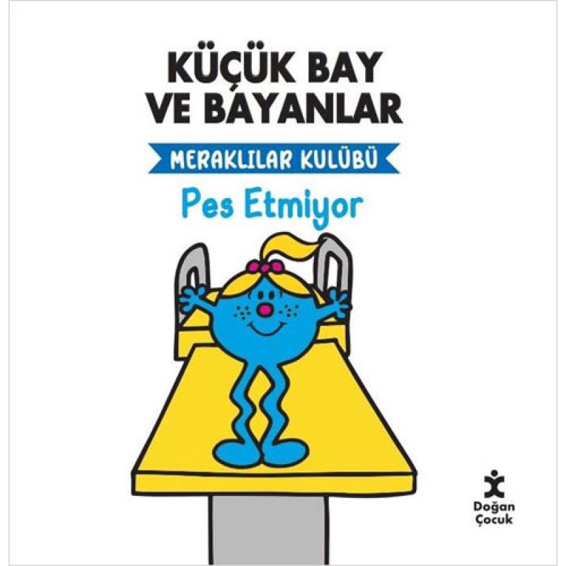 Küçük Bay ve Bayanlar - Meraklılar Kulübü-Pes Etmiyor Küçük Bay ve Bayanlar - Meraklılar Kulübü-Pes Etmiyor