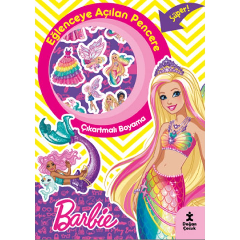 Barbie - Eğlenceye Açılan Pencere Çıkartmalı Boyama Kitabı
