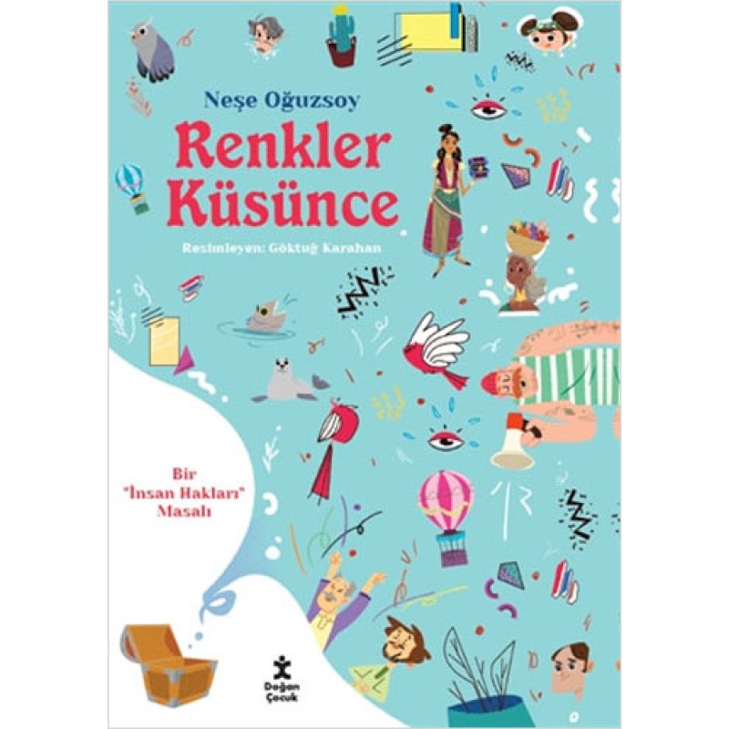 Renkler Küsünce - Bir İnsan Hakları Masalı Renkler Küsünce - Bir İnsan Hakları Masalı