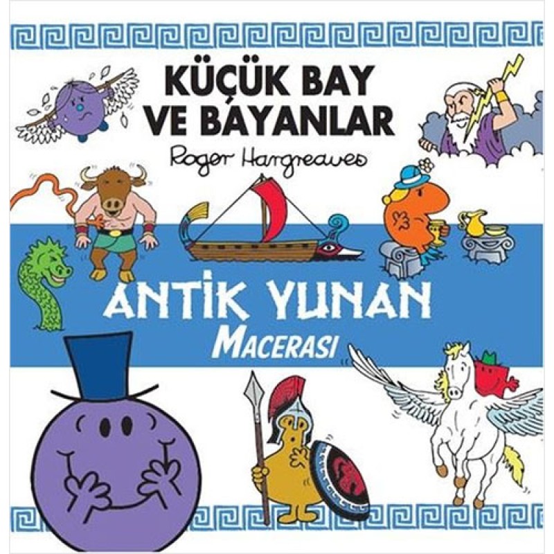 Küçük Bay ve Bayanlar - Antik Yunan Macerası Küçük Bay ve Bayanlar - Antik Yunan Macerası
